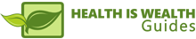 Health Is Wealth Guides
